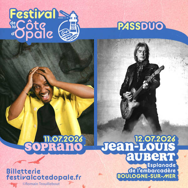 PASS 2 JOURS -  FESTIVAL DE LA COTE D'OPALE - SAMEDI 11 et DIMANCHE 12/07/26 