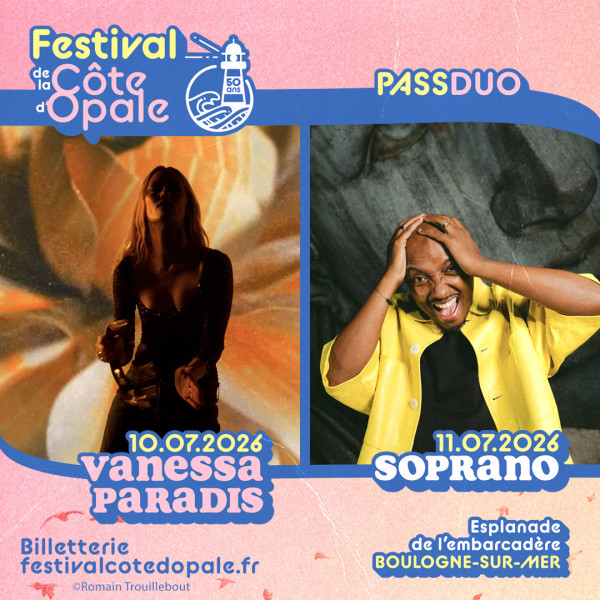 PASS 2 JOURS -  FESTIVAL DE LA COTE D'OPALE - VENDREDI 10 et SAMEDI 11/07/26